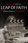 Leap of Faith: William Friedkin on The Exorcist Movie Streaming Online