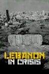 Lebanon in Crisis Movie Streaming Online