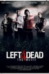 Left 4 Dead - The Movie Movie Streaming Online