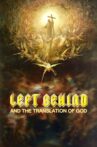 Left Behind and the Translation of God Movie Streaming Online