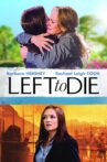 Left to Die Movie Streaming Online
