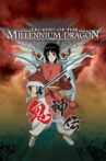Legend of the Millennium Dragon Movie Streaming Online