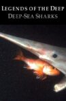 Legends of the Deep: Deep Sea Sharks Movie Streaming Online
