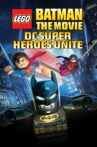 Lego Batman: The Movie - DC Super Heroes Unite Movie Streaming Online