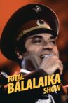 Leningrad Cowboys: Total Balalaika Show Movie Streaming Online