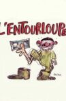 L'entourloupe Movie Streaming Online