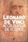 Leonard de Vinci, accélérateur de science Movie Streaming Online