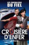 Les chevaliers du Fiel : Croisière d'enfer ! (Bonus) Movie Streaming Online