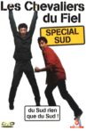 Les Chevaliers du Fiel : Spécial Sud Movie Streaming Online