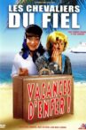 Les Chevaliers du fiel : Vacances d'enfer ! Movie Streaming Online