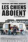 Les chiens aboient Movie Streaming Online