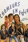 Les chômeurs en folie Movie Streaming Online