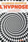 Les fabuleux pouvoirs de l'hypnose Movie Streaming Online