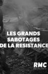 Les grands sabotages de la Résistance Movie Streaming Online