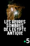 Les heures sombres de l'Égypte antique Movie Streaming Online