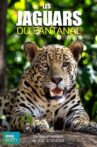 Les jaguars du Pantanal Movie Streaming Online