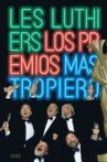 Les Luthiers: Los premios Mastropiero Movie Streaming Online