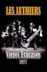 Les Luthiers: Viejos Fracasos Movie Streaming Online