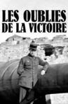Les Oubliés de la victoire - L'Odyssée des soldats d'Orient Movie Streaming Online