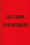 Les vamps fantastiques Movie Streaming Online