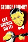 Let George Do It! Movie Streaming Online