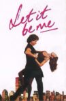 Let It Be Me Movie Streaming Online