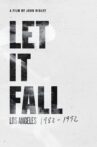 Let It Fall: Los Angeles 1982-1992 Movie Streaming Online