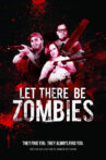 Let There Be Zombies Movie Streaming Online