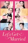 Let's Get Married Movie Streaming Online