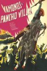 Let's Go with Pancho Villa Movie Streaming Online