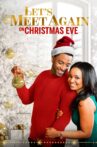 Let's Meet Again on Christmas Eve Movie Streaming Online