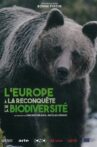 L'Europe à la reconquête de la biodiversité Movie Streaming Online