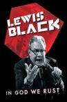 Lewis Black: In God We Rust Movie Streaming Online
