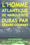 L’Homme Atlantique de Marguerite Duras par Gérard Courant Movie Streaming Online
