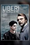 Liberi di scegliere Movie Streaming Online