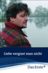 Liebe vergisst man nicht Movie Streaming Online