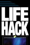 Life Hack Movie Streaming Online