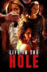 Life In The Hole Movie Streaming Online