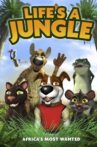 Life's a Jungle: Africa's Most Wanted Movie Streaming Online