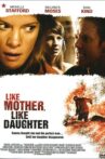Like Mother, Like Daughter Movie Streaming Online