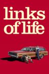 Links of Life Movie Streaming Online