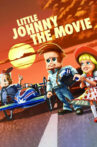 Little Johnny The Movie Movie Streaming Online