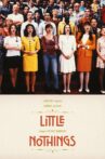 Little Nothings Movie Streaming Online