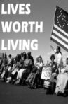 Lives Worth Living Movie Streaming Online