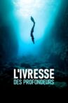 L'Ivresse des profondeurs Movie Streaming Online