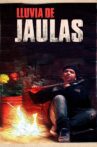 Lluvia de jaulas Movie Streaming Online