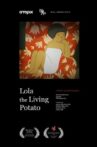 Lola the Living Potato Movie Streaming Online