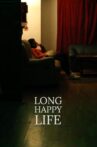 Long Happy Life Movie Streaming Online