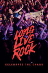 Long Live Rock... Celebrate the Chaos Movie Streaming Online