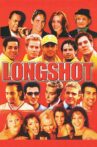 Longshot Movie Streaming Online